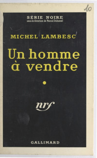 Michel Lambesc — Un homme à vendre