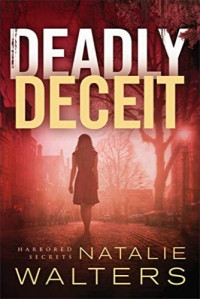 Natalie Walters — Deadly Deceit