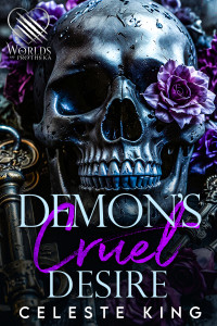Celeste King — Demon's Cruel Desire: A Dark Demon Fantasy Romance