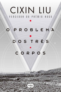 Cixin Liu — O Problema Dos Três Corpos