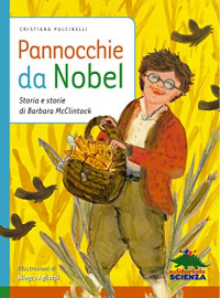 Cristiana Pulcinelli — Pannocchie da Nobel: Storia e storie di Barbara McClintock