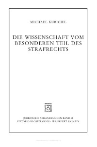 Kubiciel, Michael — Die Wissenschaft vom Besonderen Teil des Strafrechts