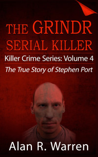 Alan R. Warren — The Grindr Serial Killer: The True Story of Stephen Port