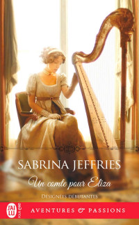 Sabrina Jeffries — Désignées débutantes (T2) – Un comte pour Eliza