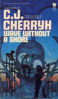 C. J. Cherryh — Wave Without A Shore