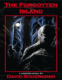 Sodergren, David — The Forgotten Island: A Horror Novel