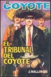 José Mallorquí — El tribunal del Coyote