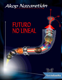 Akop Nazaretián — FUTURO NO-LINEAL