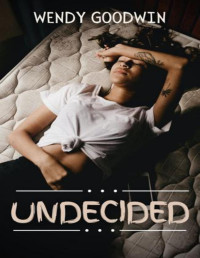 Wendy Goodwin — Undecided
