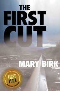 Mary Birk — The First Cut (Terrence Reid Mystery 2)