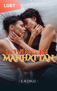 E.R. Cruz — Loving in Manhattan