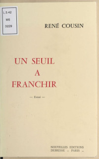 René Cousin [Cousin, René] — Un seuil à franchir