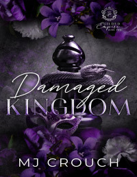 MJ Crouch — Damaged Kingdom