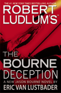 Eric van Lustbader — The Bourne Deception