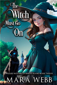 Mara Webb — The Witch Must Go On