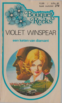 Violet Winspear — Een keten van diamant - Bouquet 274