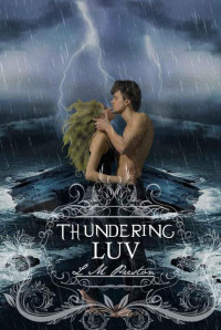 LM Preston [Preston, LM] — Thundering Luv