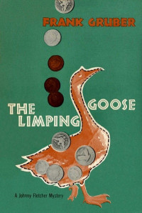 Frank Gruber — The Limping Goose