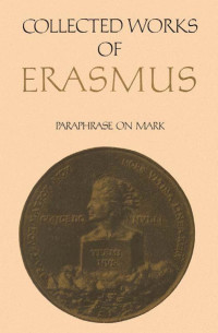 Erasmus, Desiderius;Rummel, Erika; — Paraphrase on Mark