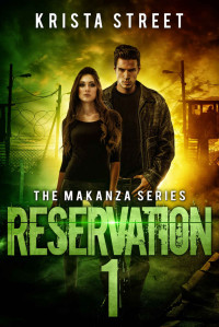 Krista Street — Reservation 1: Book #2 in The Makanza Series