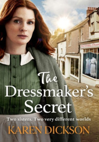 Karen Dickson — The Dressmaker's Secret