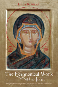 Hilda Kleiman; — The Ecumenical Work of the Icon