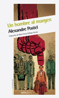 Postel, Alexandre — Un hombre al margen