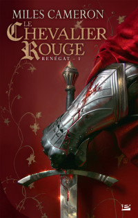 Cameron, Miles — Le Chevalier rouge