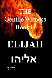 Samuel David — The Gentile Witness Book II Elijah