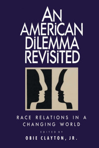 Jr. Obie Clayton — An American Dilemma Revisited: Race Relations in a Changing World