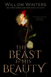 Willow Winters — The Beast & His Beauty