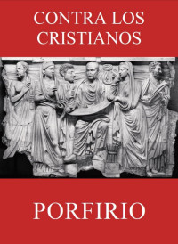 Porfirio — Contra los Cristianos