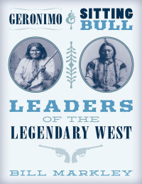 Bill Markley [Bill Markley] — Geronimo and Sitting Bull