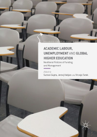 Suman Gupta, Jernej Habjan & Hrvoje Tutek — Academic Labour, Unemployment and Global Higher Education