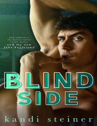 Kandi Steiner — Blind Side: A Fake Dating Sports Romance