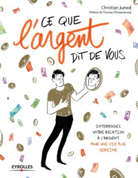 Christian Junod — Ce que l'argent dit de vous !