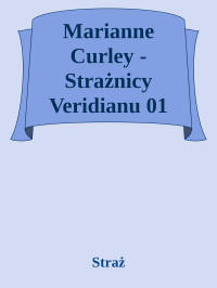 Straż — Marianne Curley - Strażnicy Veridianu 01