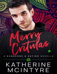 Katherine McIntyre — Merry Critmas (Dungeons and Dating)