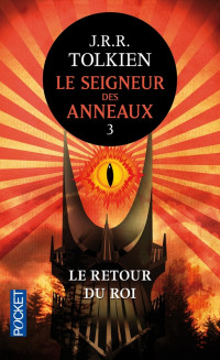 JRR Tolkien — Le Seigneur des anneaux - nouvelle traduction (Tome 3) - Le Retour du Roi