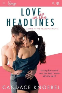 Candace Knoebel  — Love in the Headlines