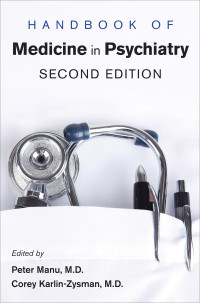 Peter Manu, Corey Karlin-Zysman & Corey Karlin-Zysman, M.D., FHM, FACP — Handbook of Medicine in Psychiatry