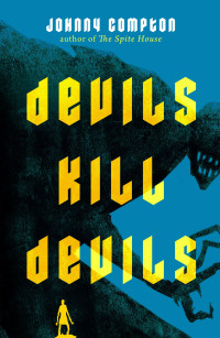 Johnny Compton — Devils Kill Devils