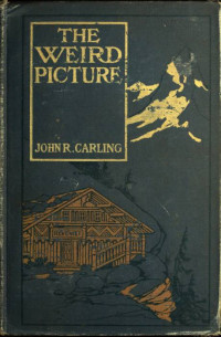 John R. Carling — The Weird Picture