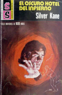 Silver Kane — El oscuro hotel del infierno