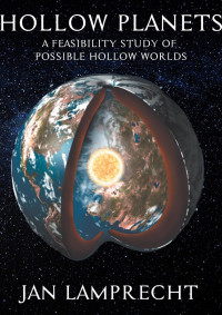 Lamprecht, Jan P. — Hollow Planets: A Feasibility Study of Possible Hollow Worlds