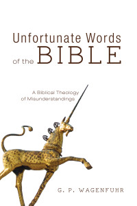 G. P. Wagenfuhr; — Unfortunate Words of the Bible