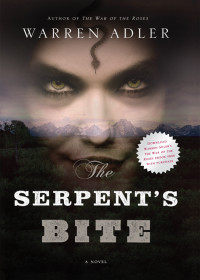 Warren Adler [Adler, Warren] — The Serpent's Bite