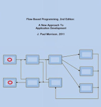 Morrison, J. Paul — Flow-Based Programming - 2nd Edition
