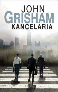 . — Grisham John_Kancelaria (2011)