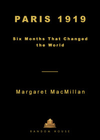 MacMillan, Margaret — Paris 1919